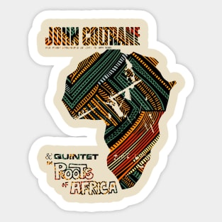 John Coltrane Roots of Africa Sticker